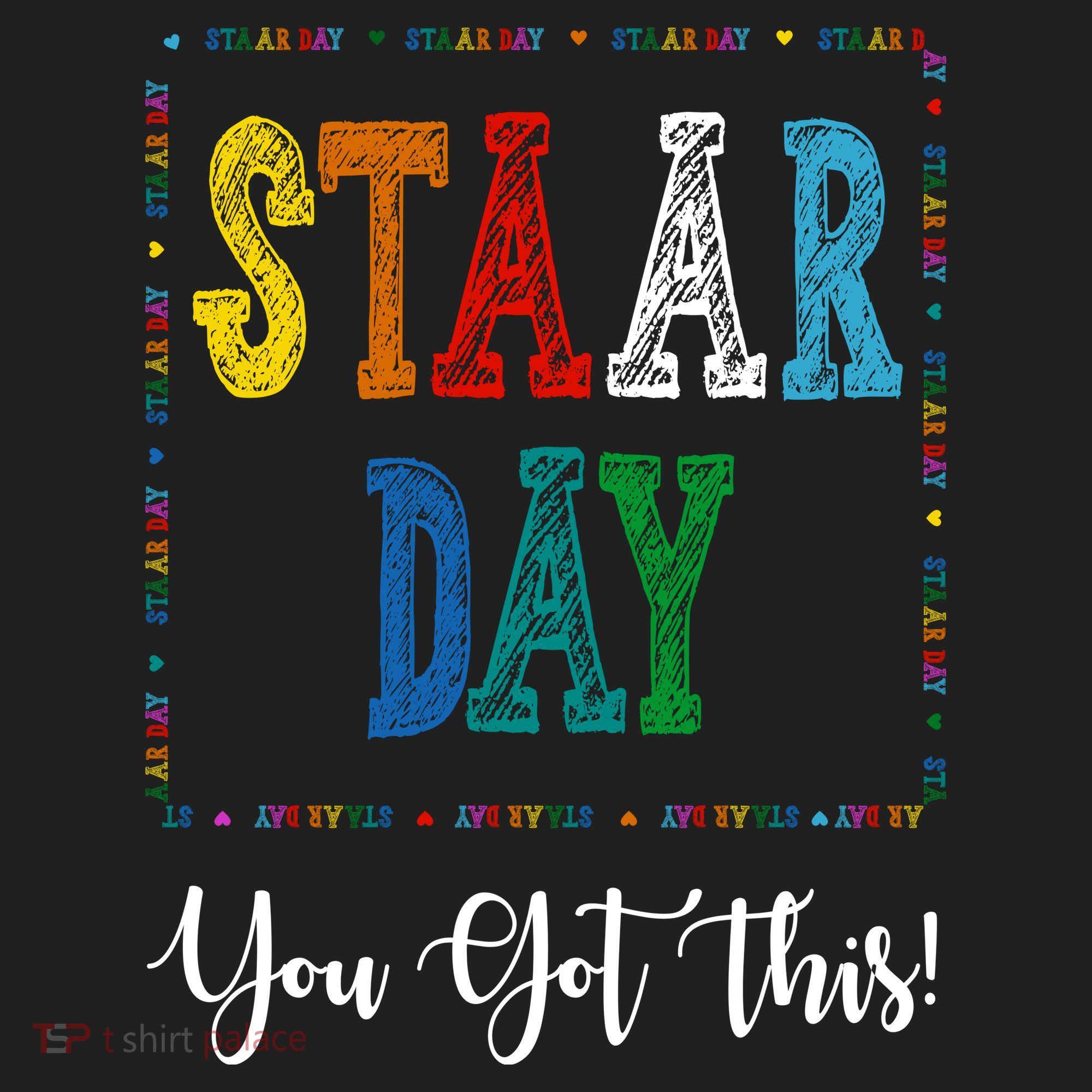 Staar Day You Got This Testing Teacher Motivational Women's Sweatshirt
