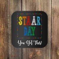 Staar Day You Got This Testing Teacher Motivational Coaster thumb 0