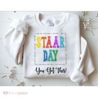 Staar Day You Got This Testing Teacher Motivational Sweatshirt thumb 2