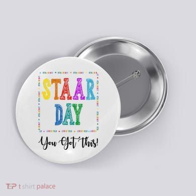 Staar Day You Got This Testing Teacher Motivational Button