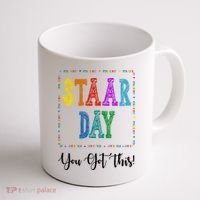 Staar Day You Got This Testing Teacher Motivational Coffee Mug thumb 1