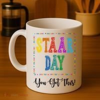 Staar Day You Got This Testing Teacher Motivational Coffee Mug thumb 4