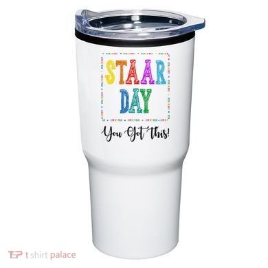 Staar Day You Got This Testing Teacher Motivational Tumbler