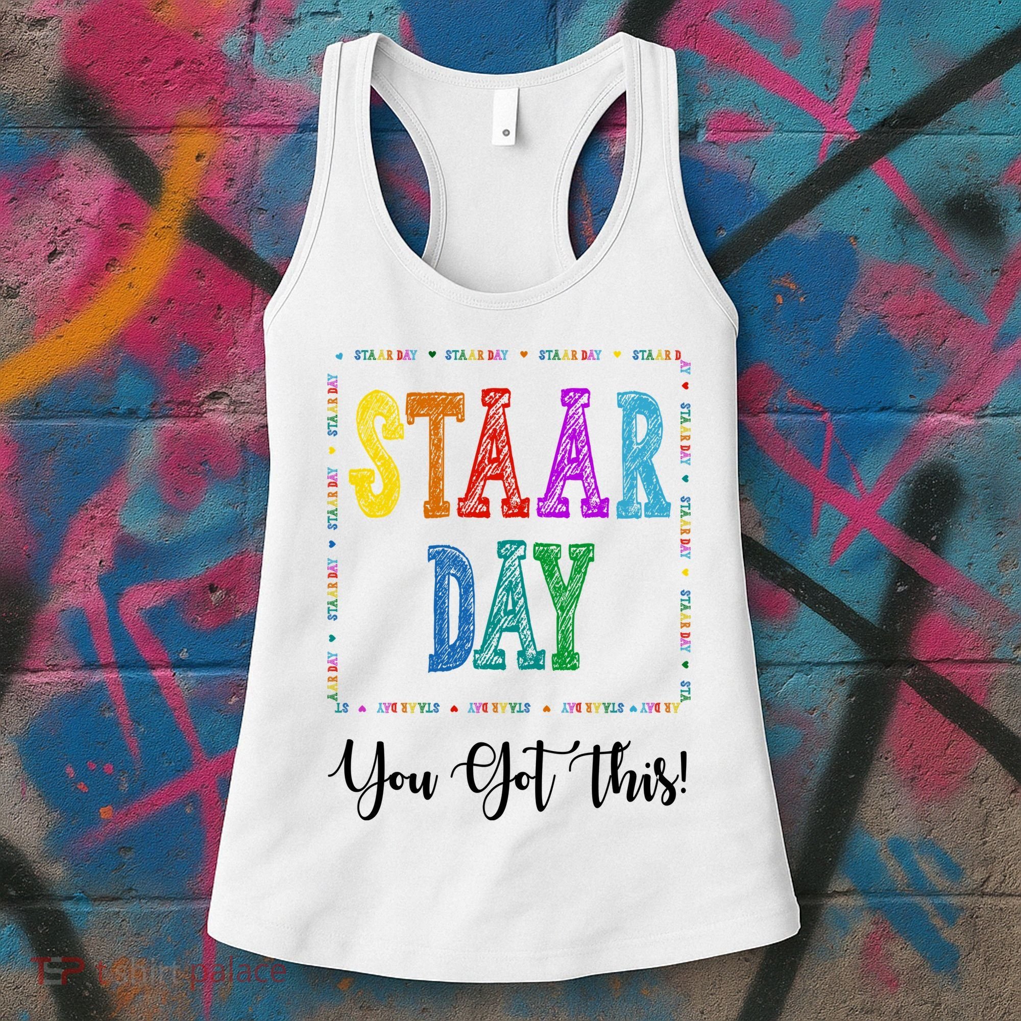 Staar Day You Got This Testing Teacher Motivational Women's Tank Top