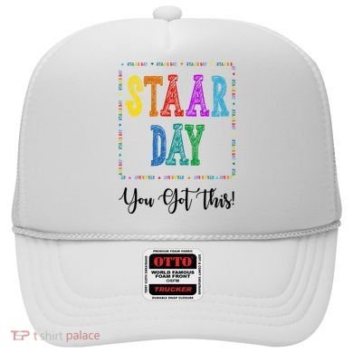 Staar Day You Got This Testing Teacher Motivational Hat
