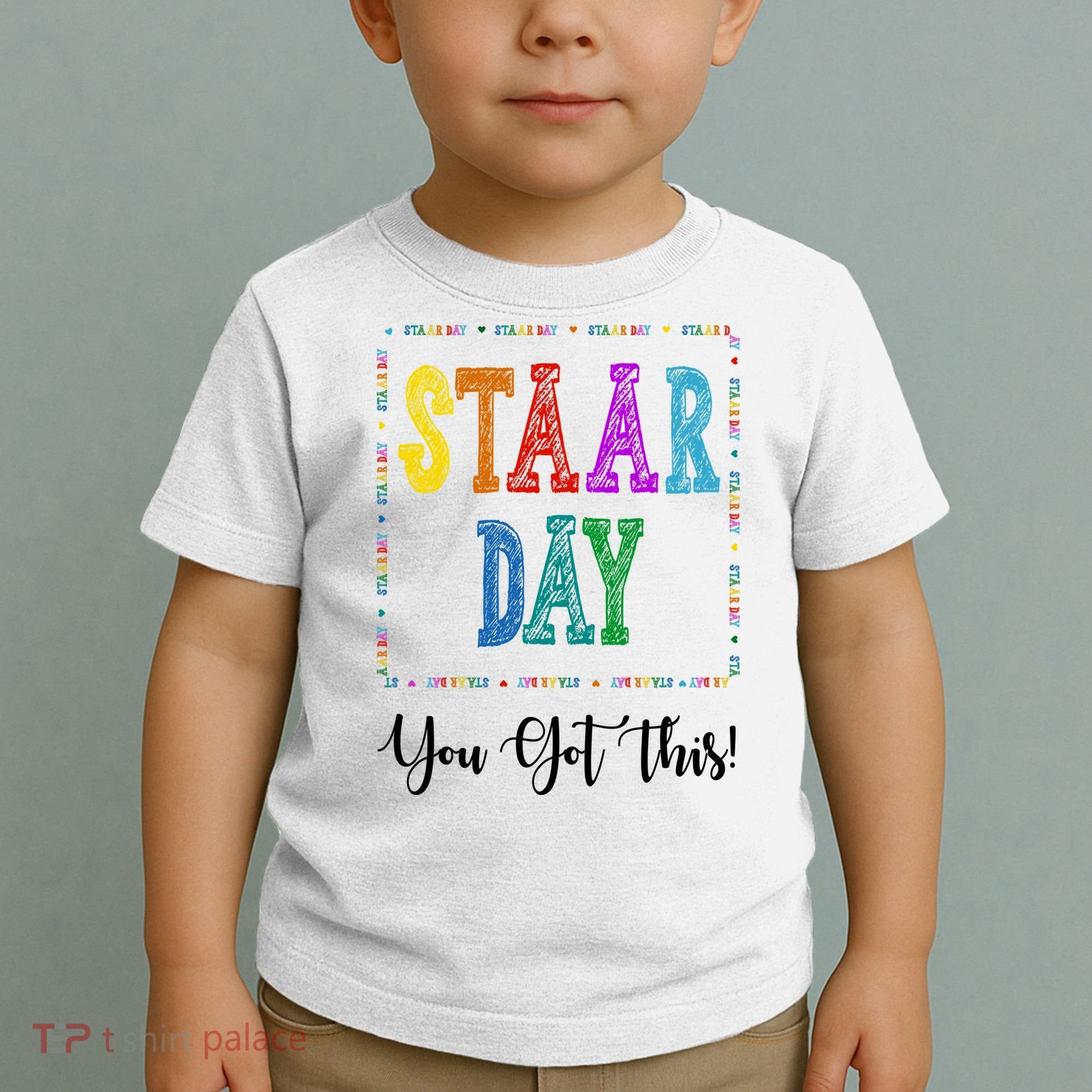 Staar Day You Got This Testing Teacher Motivational Toddler T-Shirt