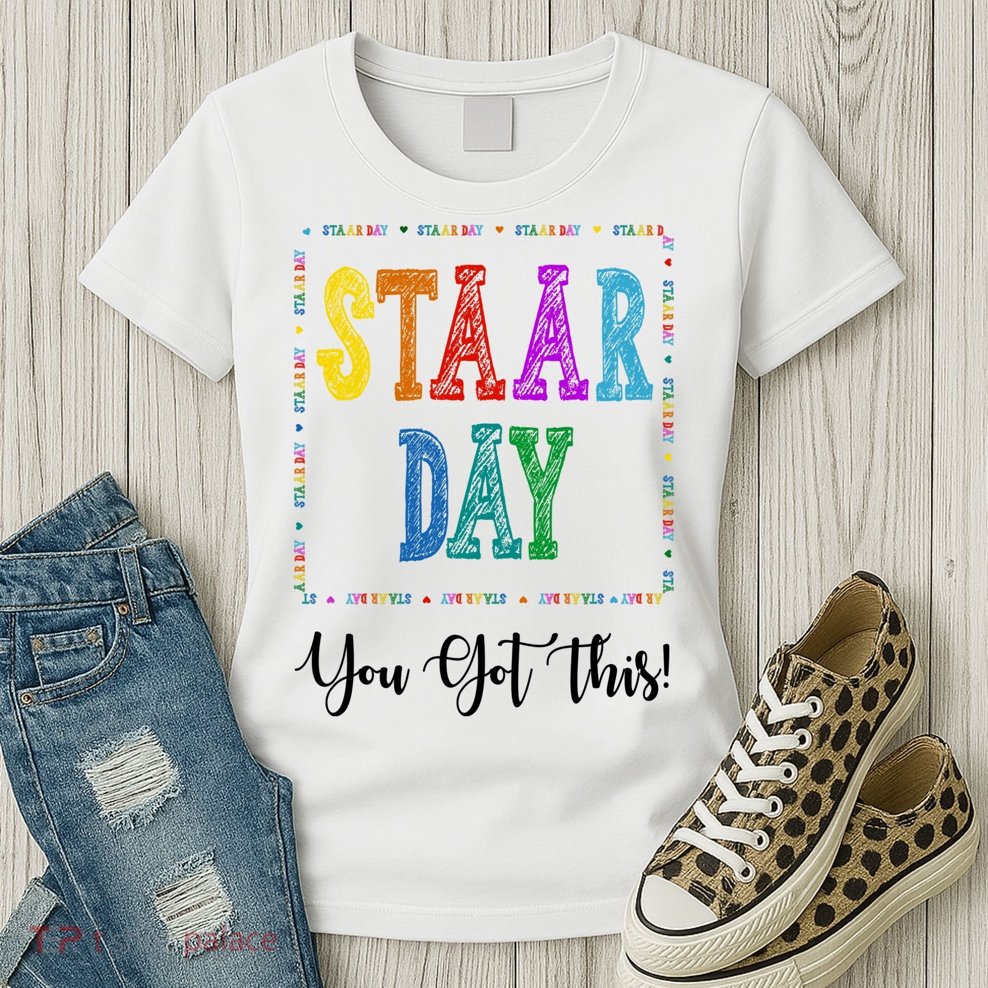 Staar Day You Got This Testing Teacher Motivational Women's T-Shirt