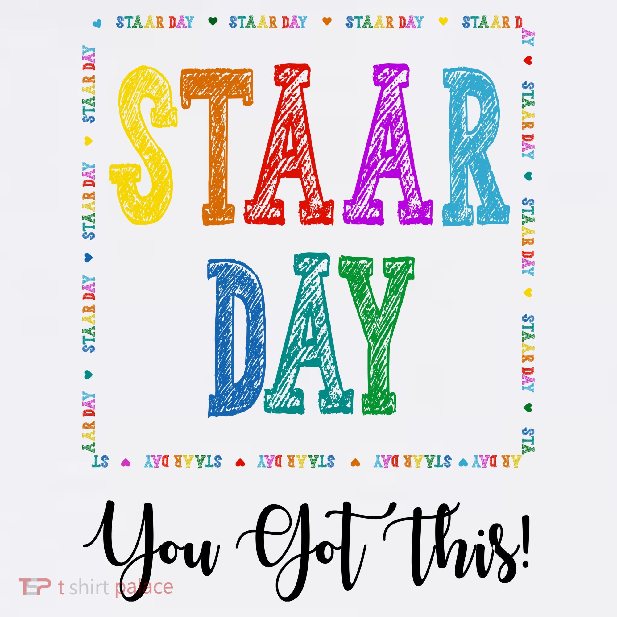 Staar Day You Got This Testing Teacher Motivational Kids Sweatshirt