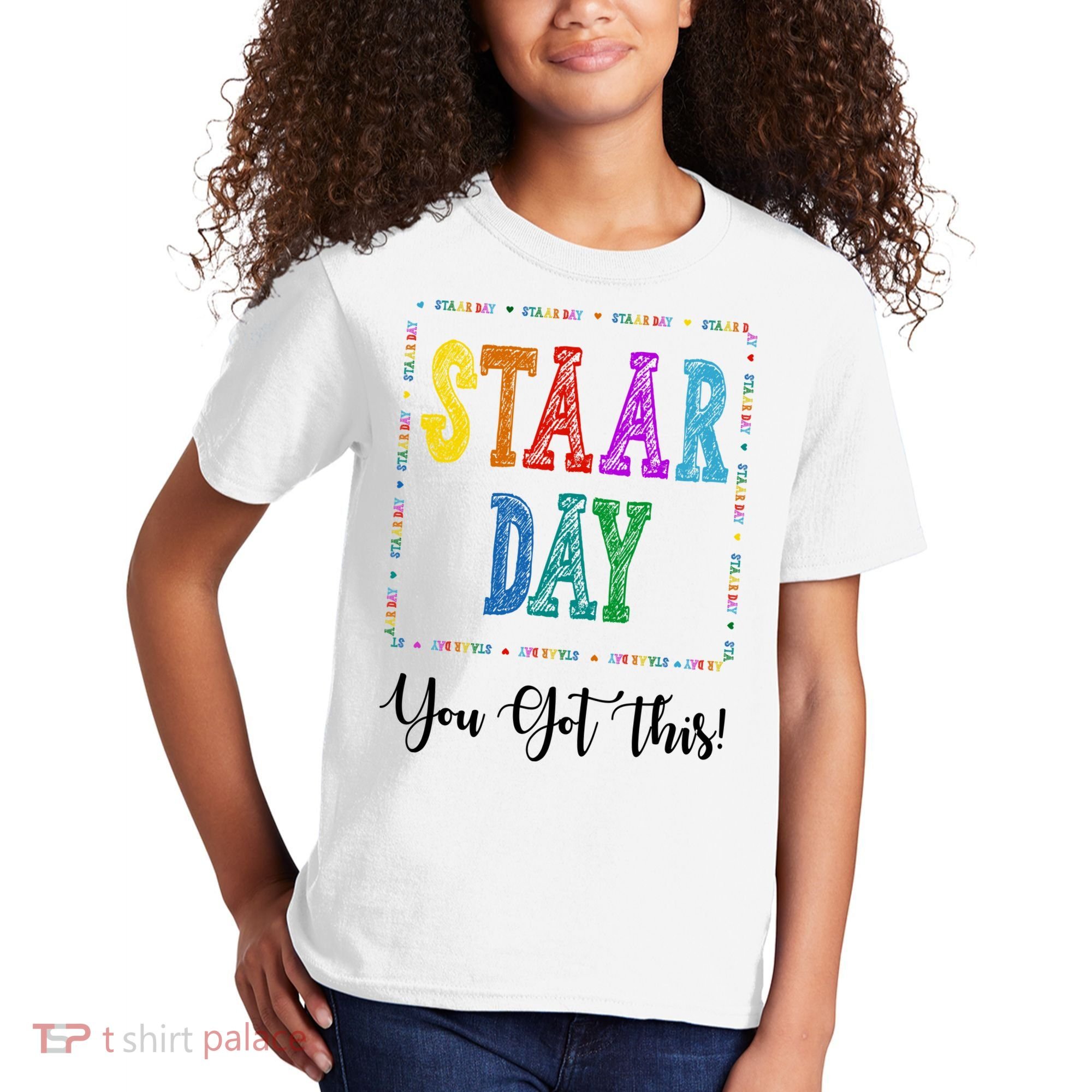 Staar Day You Got This Testing Teacher Motivational Kids T-Shirt