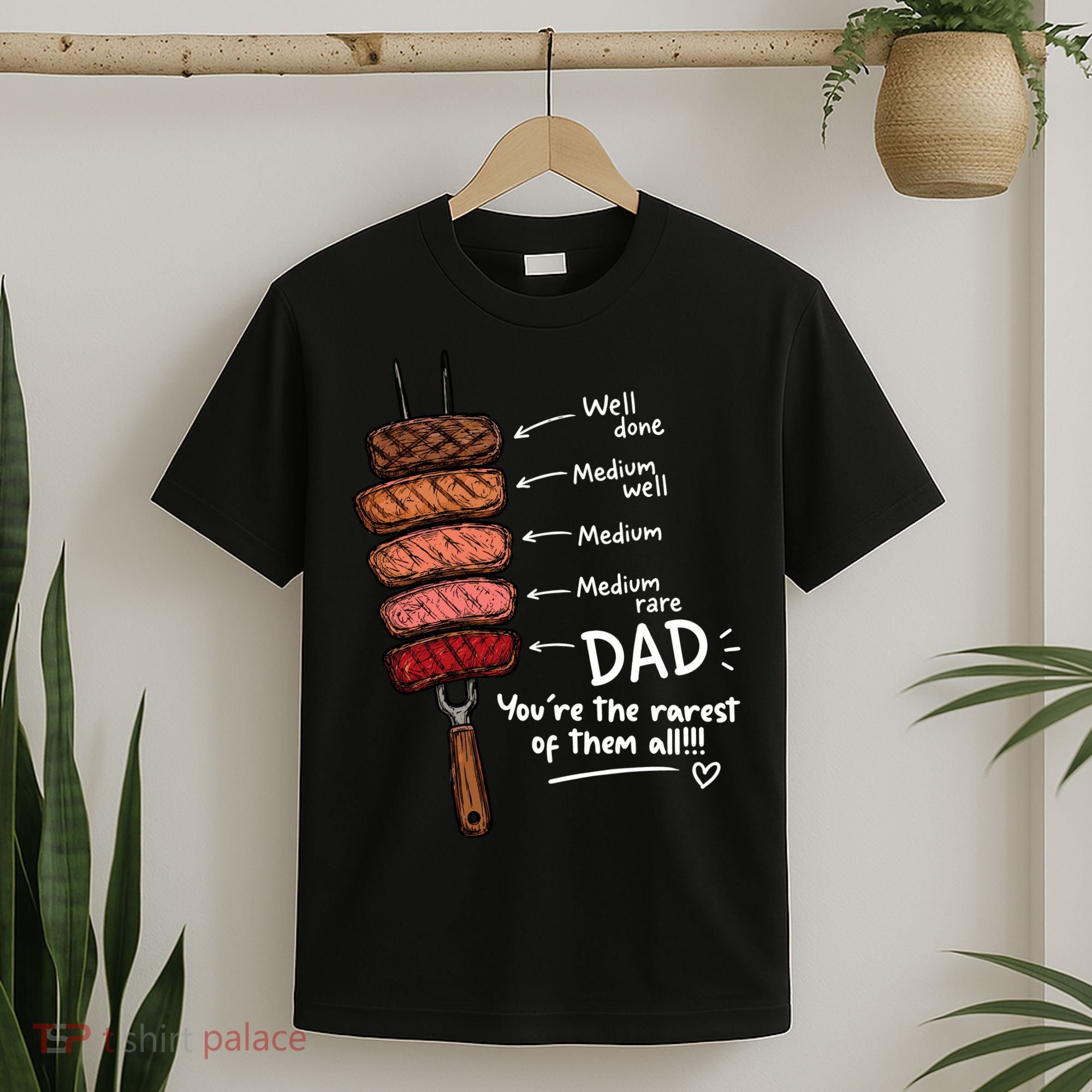 Steak Dad You're The Rarest Of Them All T-Shirt