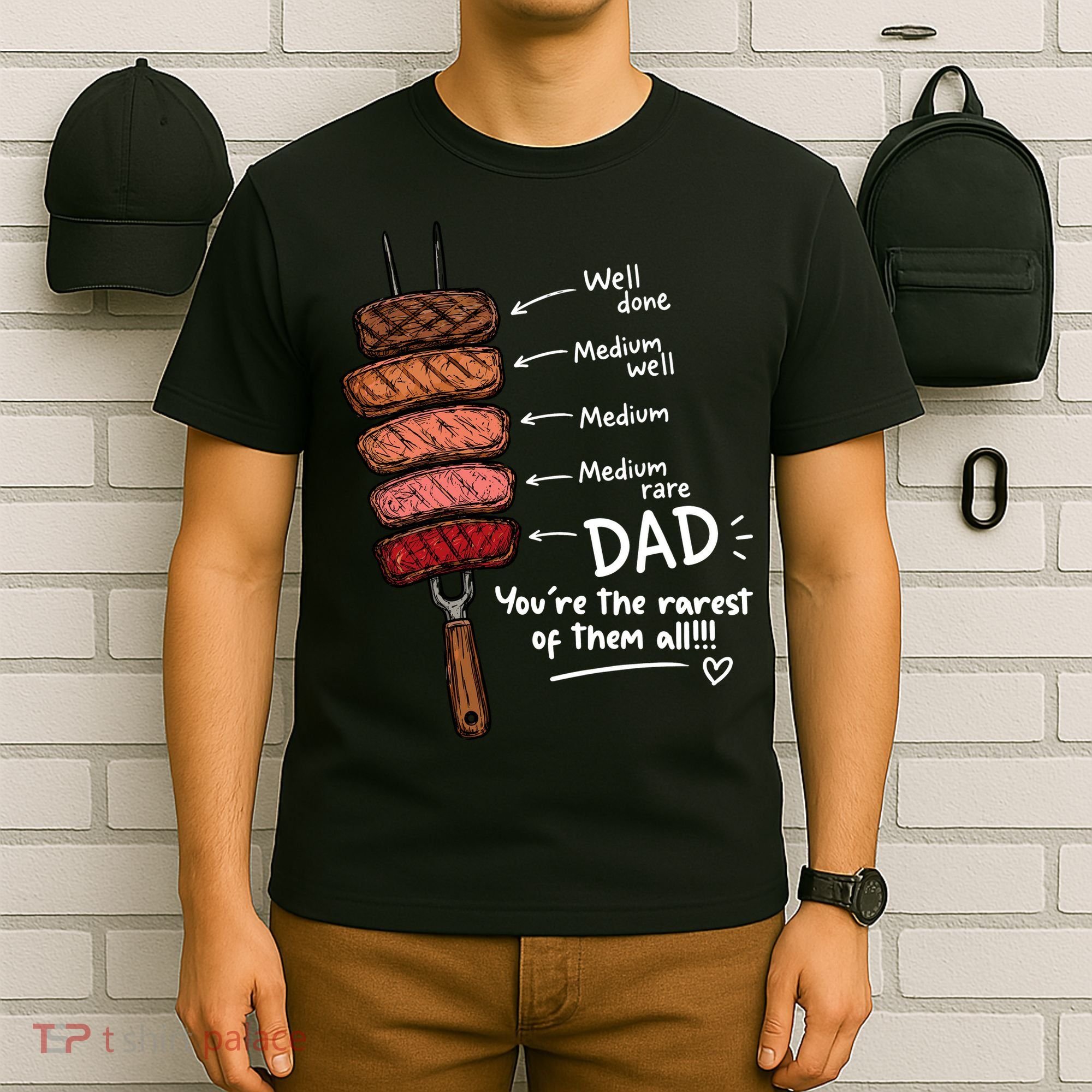 Steak Dad You're The Rarest Of Them All T-Shirt