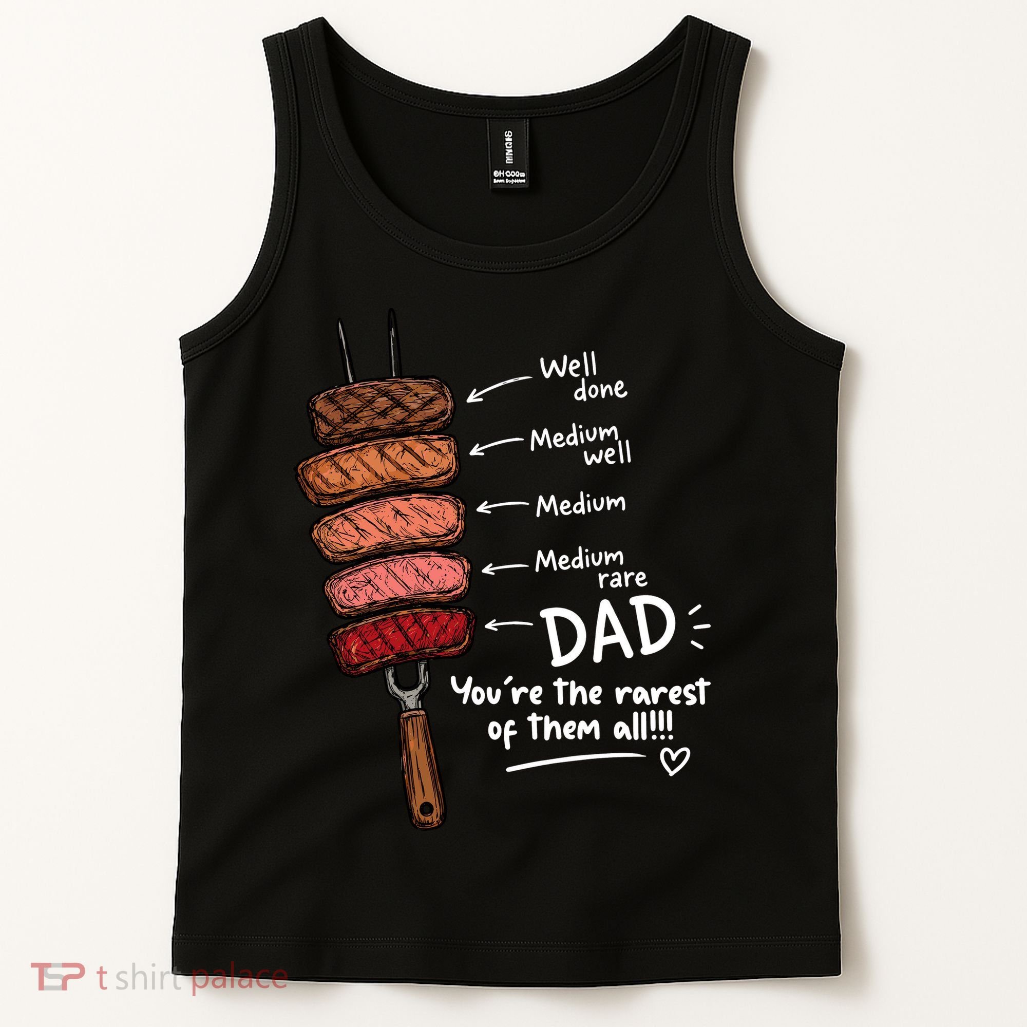 Steak Dad You're The Rarest Of Them All Tank Top