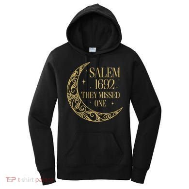 Salem Est 1692 They Missed One Women's Hoodie