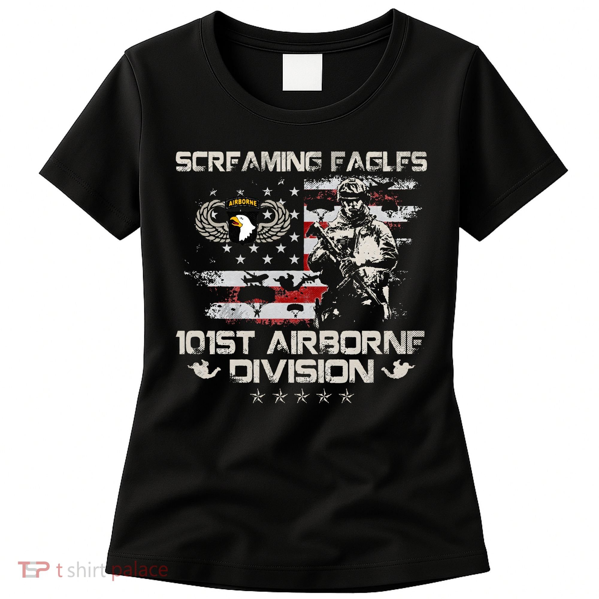Screaming Eagle 101st Airborne Division Veteran Sky Soldier Women's T-Shirt