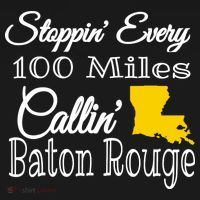 Stoppin Every 100 Miles Callin Baton Rouge Women's Tank Top thumb 5