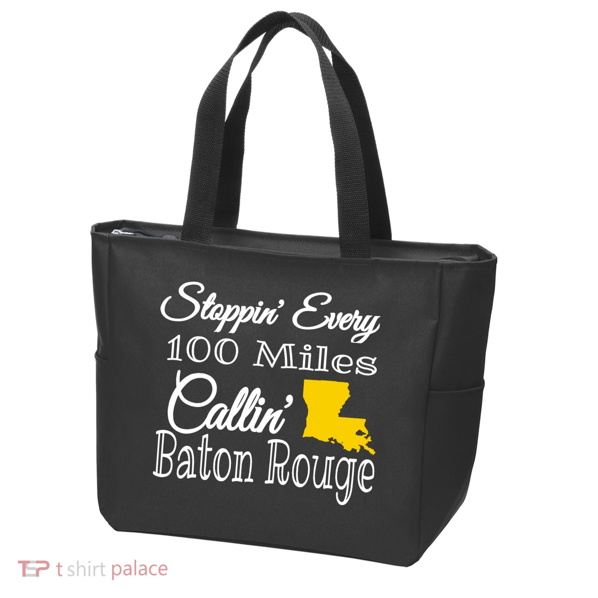 Stoppin Every 100 Miles Callin Baton Rouge Tote Bag