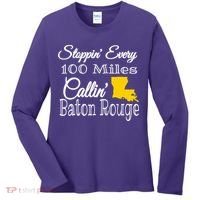 Stoppin Every 100 Miles Callin Baton Rouge Women's Long Sleeve Shirt thumb 0