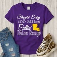 Stoppin Every 100 Miles Callin Baton Rouge Women's T-Shirt thumb 3