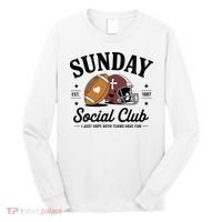Sunday Est 1987 Social Club I Just Hope Both Teams Have Fun Long Sleeve Shirt thumb 0