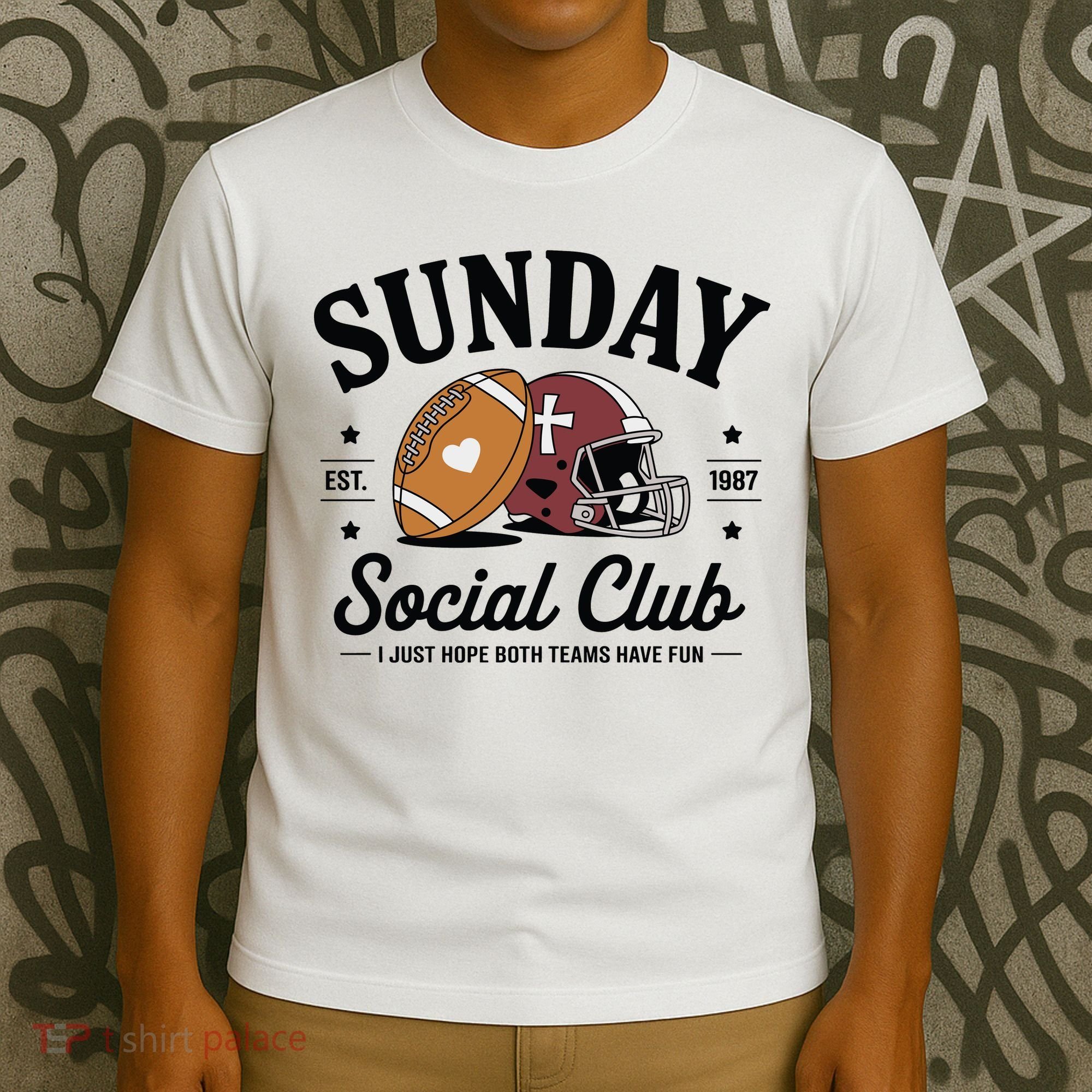 Sunday Est 1987 Social Club I Just Hope Both Teams Have Fun T-Shirt