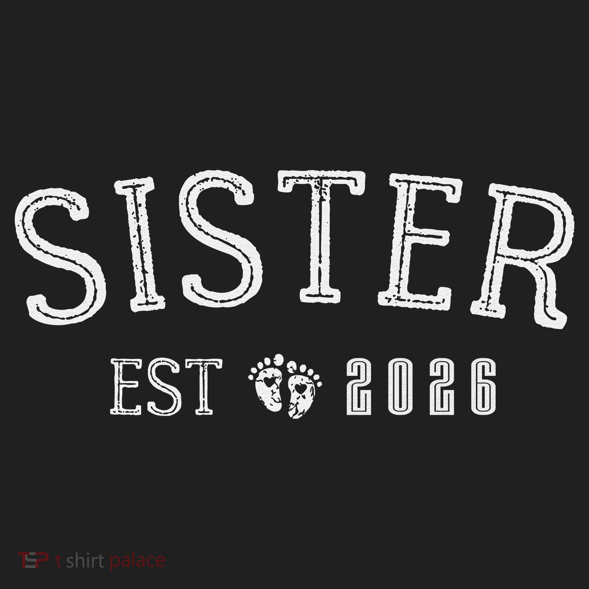 Sister EST 2026 Women's Sweatshirt