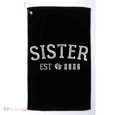Sister EST 2026 Golf Towel