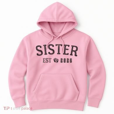 Sister EST 2026 Hoodie