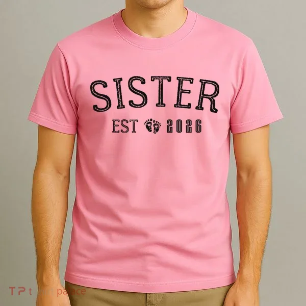 Sister EST 2026 T-Shirt