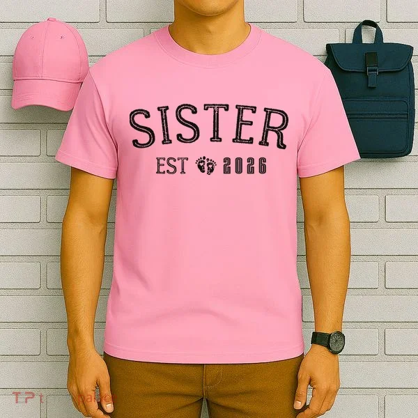 Sister EST 2026 T-Shirt