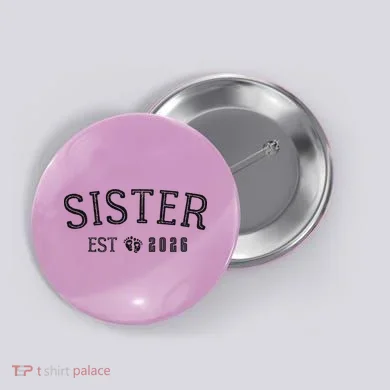 Sister EST 2026 Button