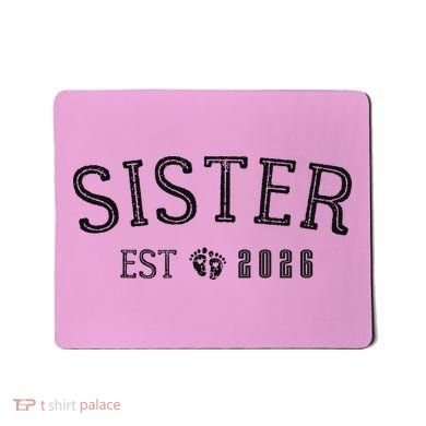 Sister EST 2026 Mousepad