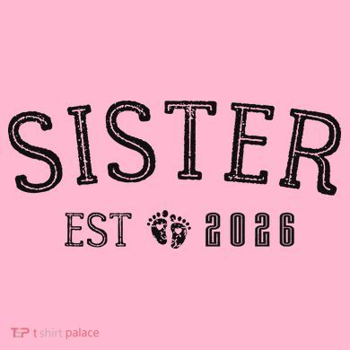 Sister EST 2026 Premium T-Shirt
