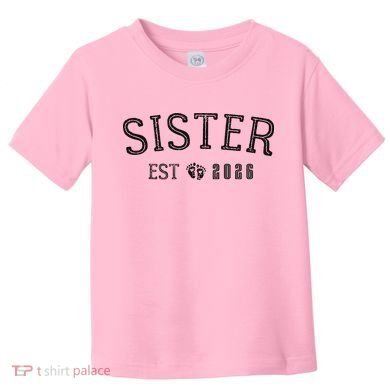 Sister EST 2026 Toddler T-Shirt