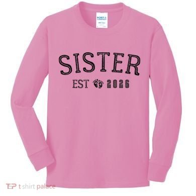 Sister EST 2026 Kids Long Sleeve Shirt