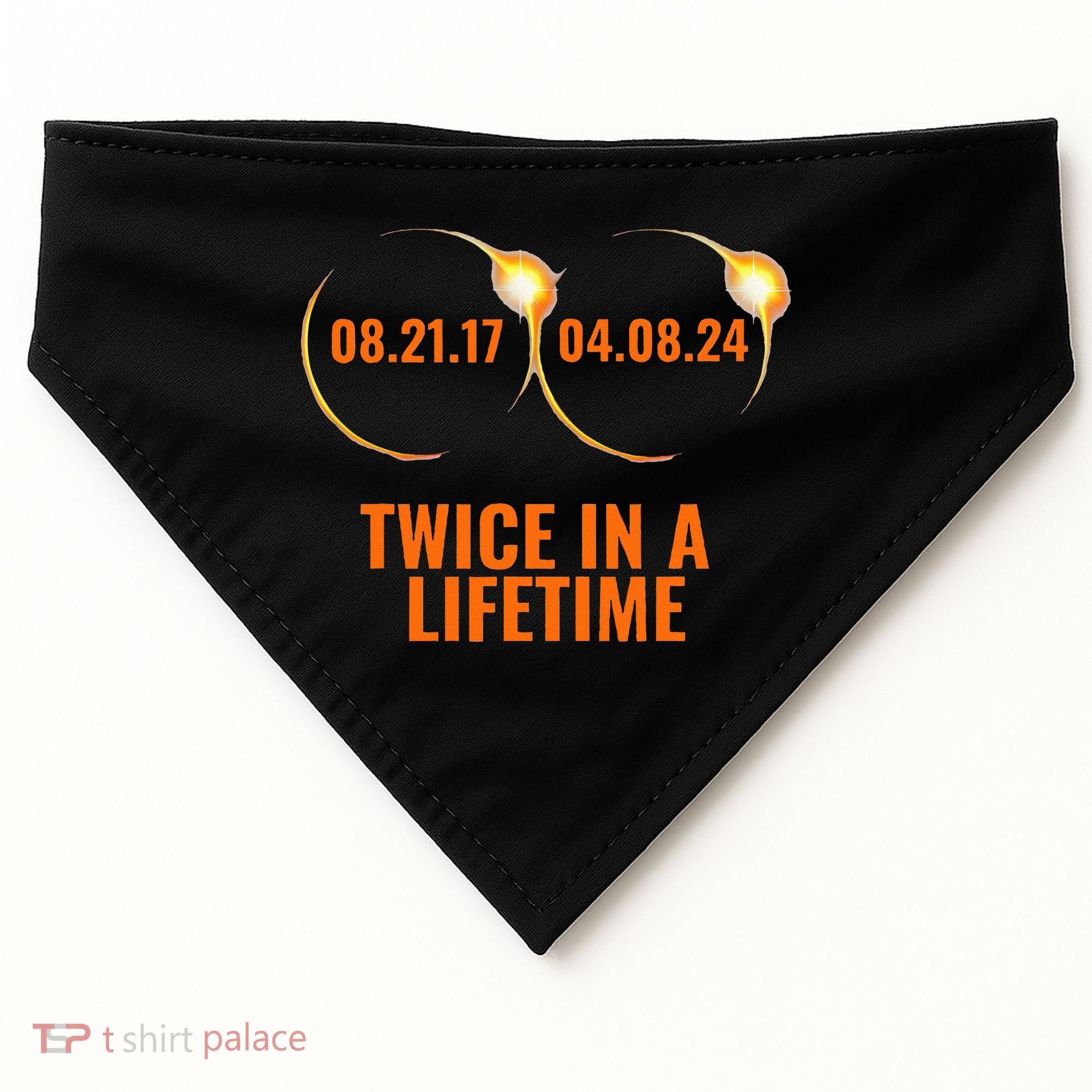 Solar Eclipse 2024 Twice In A Lifetime Solar Eclipse USA-Made Doggie Bandana