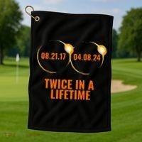 Solar Eclipse 2024 Twice In A Lifetime Solar Eclipse Golf Towel thumb 1