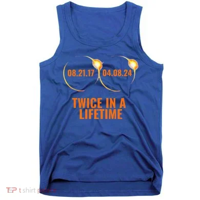 Solar Eclipse 2024 Twice In A Lifetime Solar Eclipse Tank Top