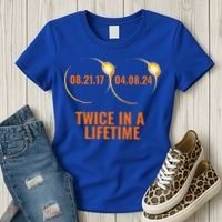 Solar Eclipse 2024 Twice In A Lifetime Solar Eclipse Women's T-Shirt thumb 3
