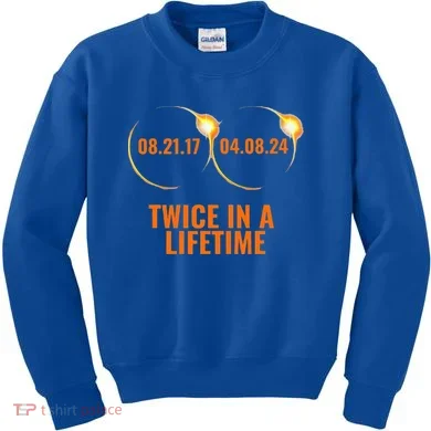 Solar Eclipse 2024 Twice In A Lifetime Solar Eclipse Kids Sweatshirt