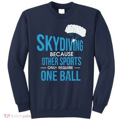 Skydive & Extreme Athlete Skydiving Design For A Skydiver Sweatshirt
