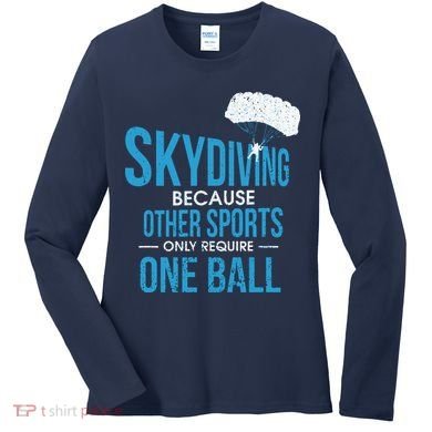 Skydive & Extreme Athlete Skydiving Design For A Skydiver Women's Long Sleeve Shirt