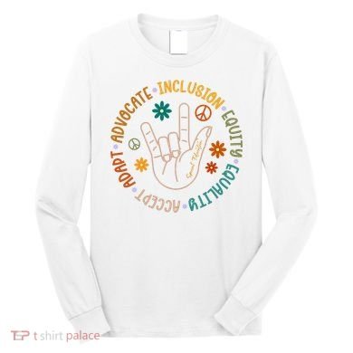Special Education Autism Accept Equality Hippie Long Sleeve Shirt