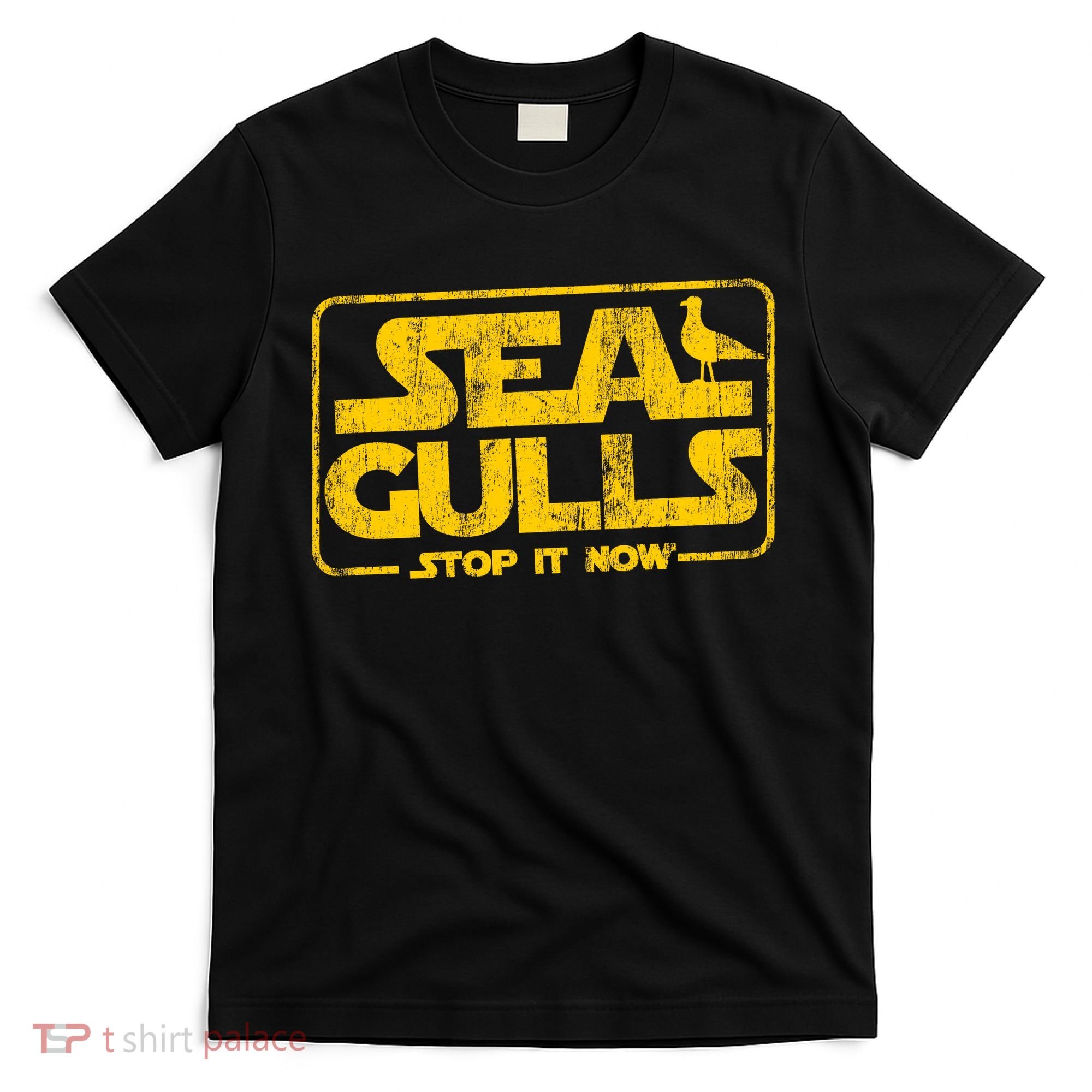 Seagulls Stop it Now T-Shirt