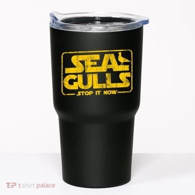 Seagulls Stop it Now Tumbler