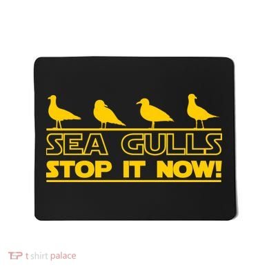 Seagulls Stop it Now Funny Meme Mousepad