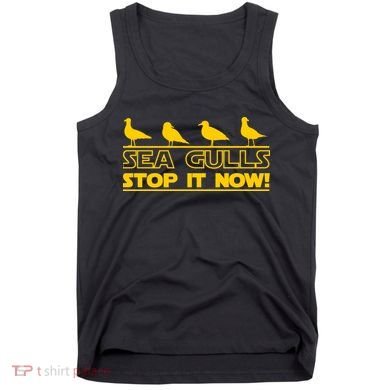 Seagulls Stop it Now Funny Meme Tank Top