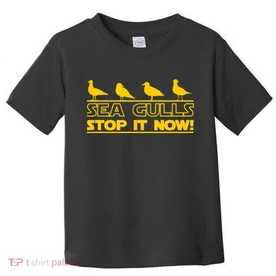Seagulls Stop it Now Funny Meme Toddler T-Shirt