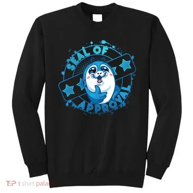 Seal Of Approval Sweatshirt