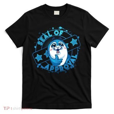 Seal Of Approval T-Shirt