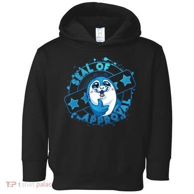 Seal Of Approval Toddler Hoodie